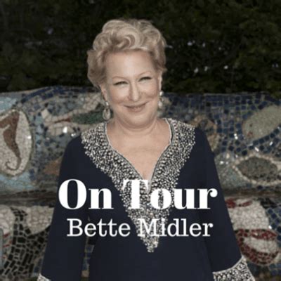Start by finding your event on the bette midler 2021 2022 schedule of events with date and time listed below. Kelly & Michael: Bette Midler Tour + Baby It's You Performance