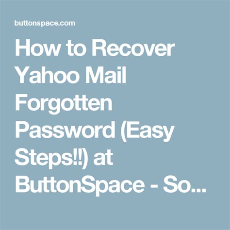 how to recover yahoo mail forgotten password easy steps at buttonspace social media