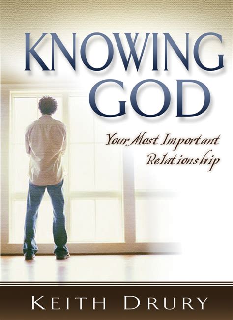Knowing God By Drury Keith Fast Delivery At Eden 9780898273472
