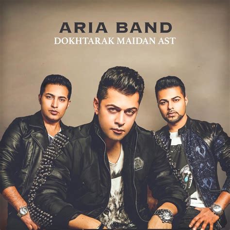Dokhtarak Maidan Ast Single By Aria Band Affiliate Ast