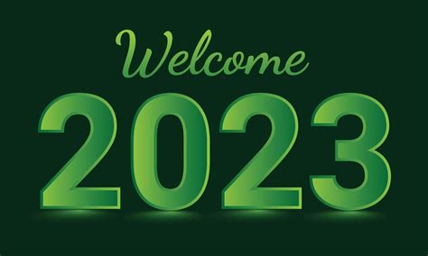 Welcome 2023 Green Text Effects For The Happy New Year Social Media