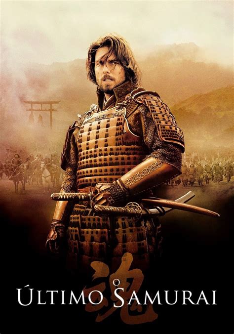 O Último Samurai filme Veja onde assistir