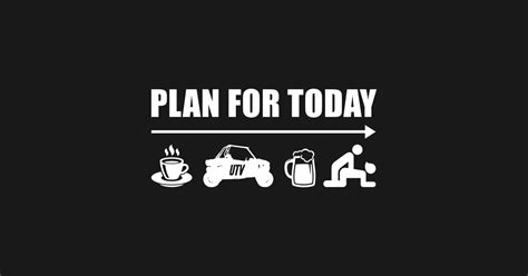 Plan For Today Coffee Ride Utv Side By Side Beer Then Sex Funny Rider Gift Plan For Today