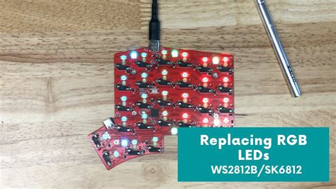 How To Replace Ws2812bsk6812 Rgb Leds Youtube