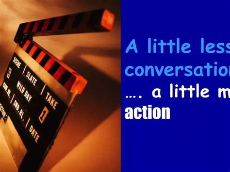 Ppt A Little Less Conversation A Little More Action Powerpoint