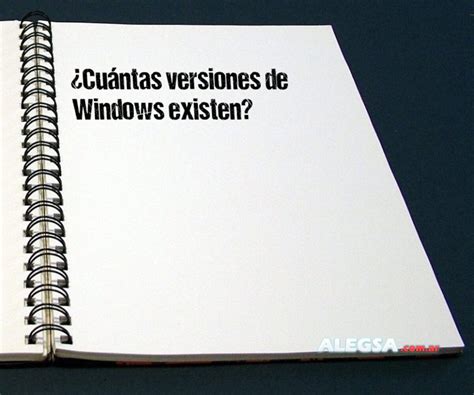 ¿cuántas Versiones De Windows Existen