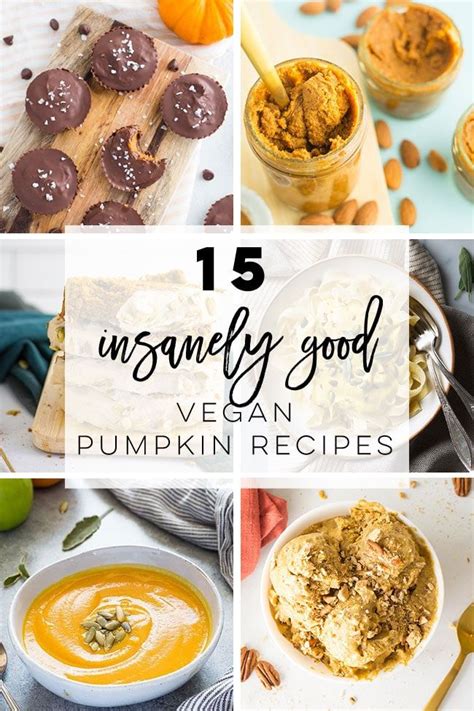 15 Vegan Pumpkin Recipes You Need This Fall Vegan Pumpkin Recipes