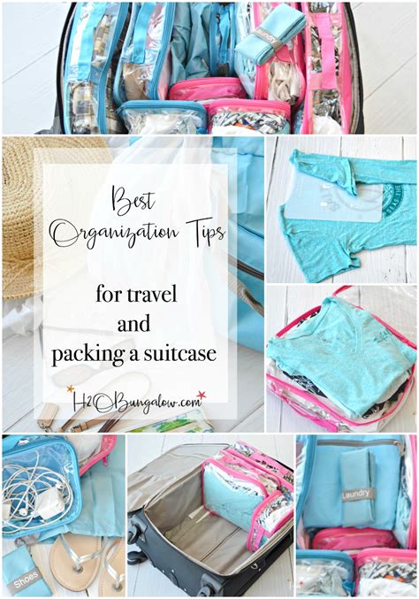Best Organization Tips For Travel And Packing A Suitcase H2obungalow
