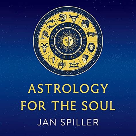 Astrology For The Soul By Jan Spiller Audiobook