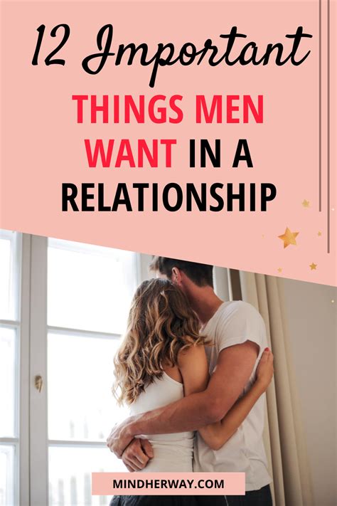 12 Important Things Men Want In A Relationship What Men Want Relationship Relationship Advice