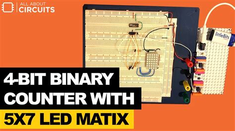 Build A 4 Bit Binary Counter With 5x7 Led Matrix Youtube