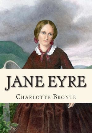 This atmospheric new jane eyre, the latest of many adaptations, understands those qualities, and also the very architecture and landscape that embody the gothic notion. Jane Eyre : Charlotte Bronte : 9781503278196