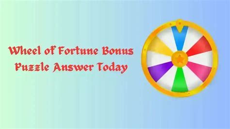 Wheel Of Fortune Bonus Puzzle Answer Today 6th February 2024
