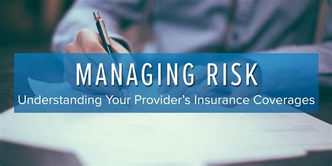 Managing Risk: Understanding Your Providers' Insurance Coverages