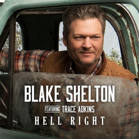 blake shelton trace adkins hell right feat trace adkins single in high resolution audio