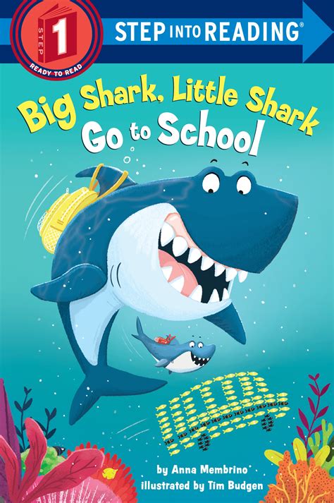 Big Shark Little Shark Go To School By Anna Membrino Penguin Books