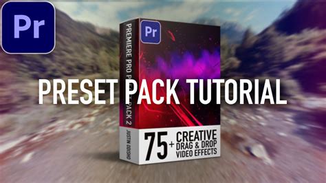 How To Use My Adobe Premiere Pro Preset Pack 2 75 Video Effects