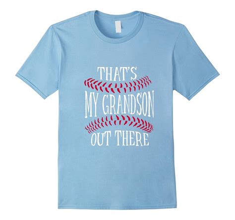 Thats My Grandson Out There Baseball Tee Shirt Cd Canditee