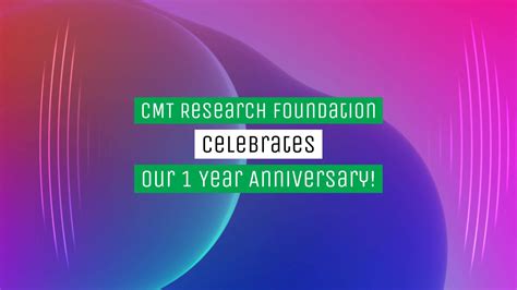 Cmt Research Foundation Celebrates 1 Year In Action Join Cmt Research