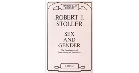 Sex And Gender By Robert J Stoller