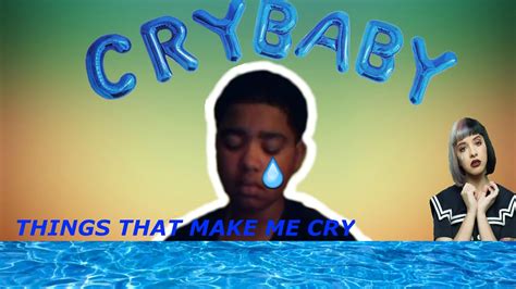 9 Things That Make Me Cry Youtube