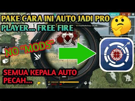 Unless and except as provided therein, you shall have no rights to use or distribute such software. ⚡RAHASIA JADI PRO PLAYER FF⚡ | Auto Headshot, Aim Pro 💪| NO MODS👌 - YouTube