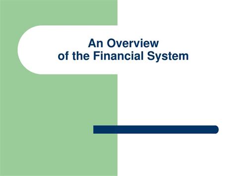 Ppt An Overview Of The Financial System Powerpoint Presentation Free