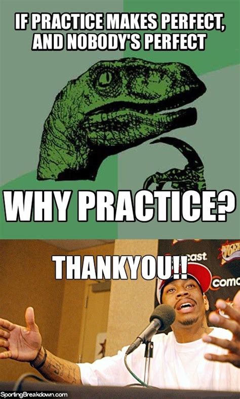 Perfect Practice Makes Perfect Meme By Cnychol Memedroid