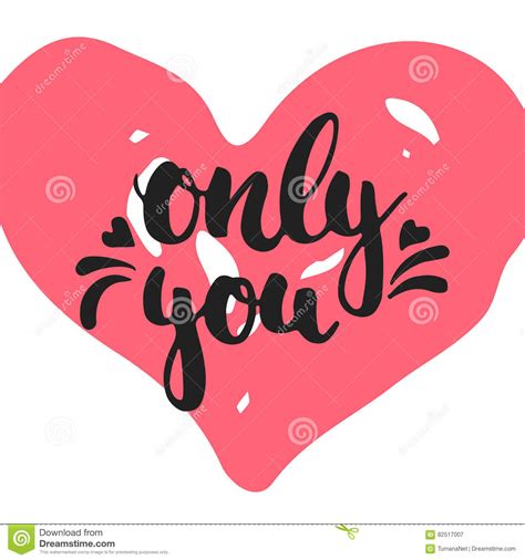Only You Hand Drawn Lettering Phrase Isolated On The White Background