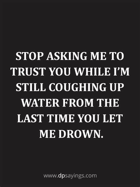 91 Eye Opening Trust Quotes And Trust Issues Sayings Dp Sayings