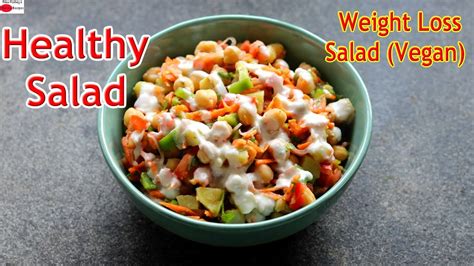 Weight Loss Salad Recipe For Lunch Dinner Indian Veg Meal Diet Plan To Lose Weight Fast