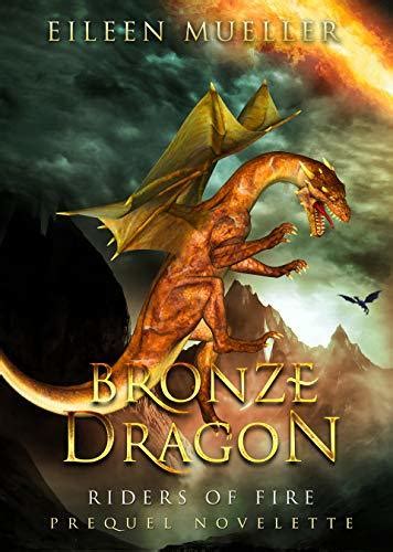 Bronze Dragon Riders Of Fire 05 By Eileen Mueller Goodreads