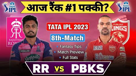 Rr Vs Pbks Ipl 8th Match Dream11 Team Today Match Rajasthan Vs Punjab