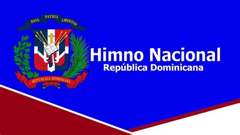 Himno Nacional Rep Dominicana Completo Con Letras Youtube