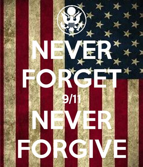 Never Forget 911 Never Forgive Poster G Keep Calm O Matic