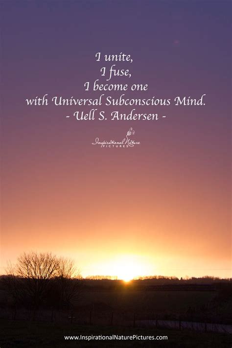 I Unite I Fuse I Become One With Universal Subconscious Mind