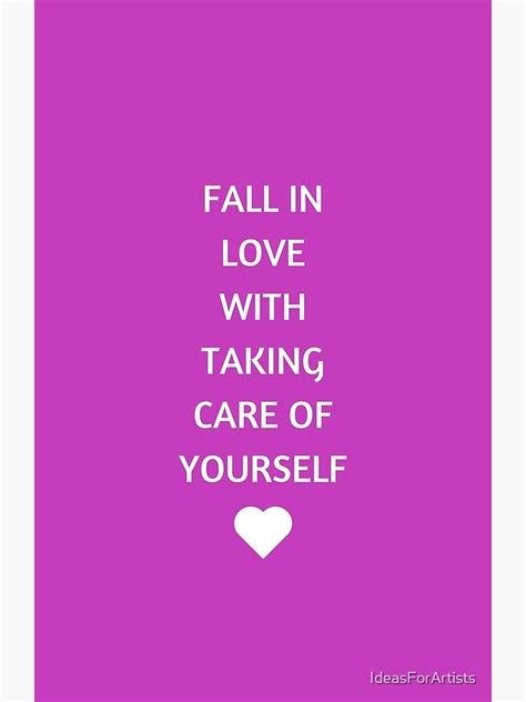 Fall In Love With Taking Care Of Yourself Framed Art Print For Sale