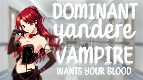 Asmr Dominant Yandere Vampire Wants Your Blood F4a Yandere