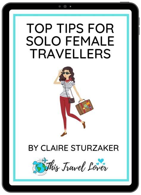Top Ten Tips For Solo Female Travellers Ebook This Travel Lover