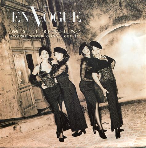 En Vogue My Lovin You Re Never Gonna Get It Releases Discogs