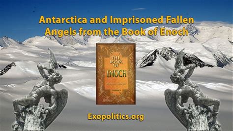 This ethiopic version of the book of enoch is deemed by scholars to be older by several centuries than the slavonic one, and. Antarctica and Imprisoned Fallen Angels from the Book of ...