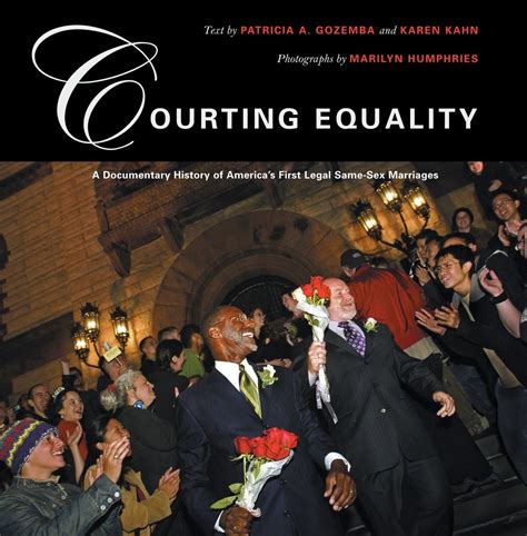 courting equality a documentary history of america s first legal same sex marriages kahn