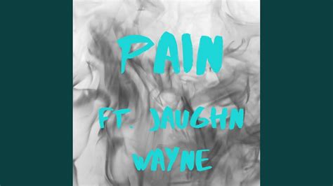 Pain Feat Jaughn Wayne Youtube