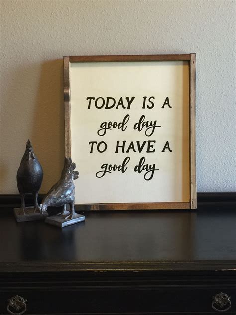Framed Wood Sign 30 Today Is A Good Day To Have A Good Day Wood