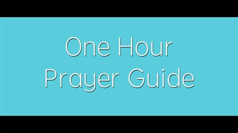 One Hour Prayer Guide Youtube