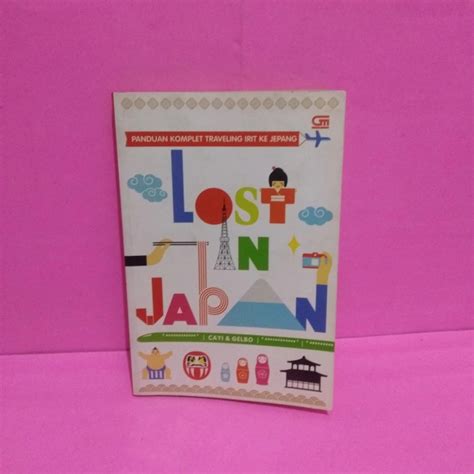 Jual Buku Panduan Komplet Traveling Irit Ke Jepang Lost In Japan
