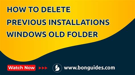 How To Delete Previous Windows Installations Windows Old Folder