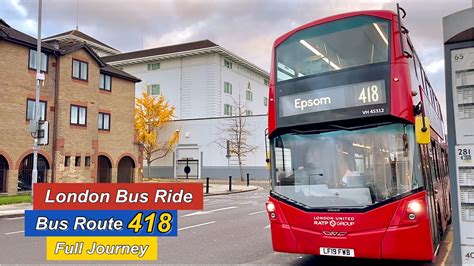 London Bus Ride 🇬🇧 Route 418 Kingston To Epsom Station Full Journey
