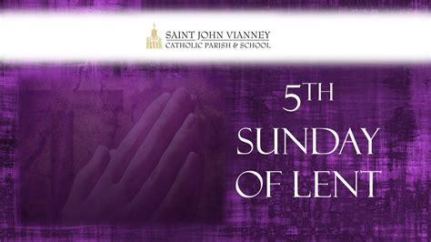 5th Sunday Of Lent Youtube