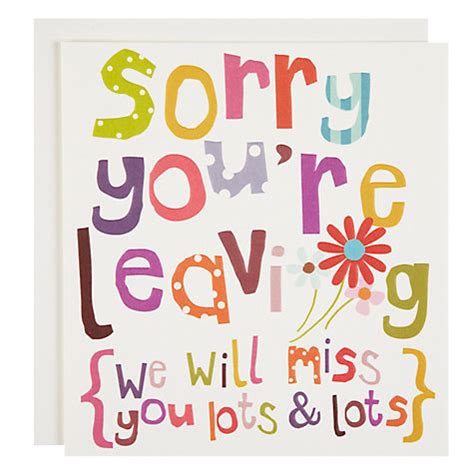 Here are some general examples. Buy Caroline Gardner Sorry You're Leaving Card | John Lewis